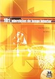 101 Ejercicios de Juego Interior (Spanish Edition)
