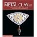 New Directions in Metal Clay: Intermediate Techniques: Stone Setting, Enameling, Surface Design & More (A Lark Jewelry Book)