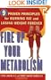 Fire Up Your Metabolism: 9 Proven Principles for Burning Fat and Losing Weight Forever