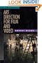 Art Direction for Film and Video