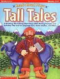 Read-Aloud Plays: Tall Tales (Grades 3-5)