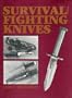 Survival/Fighting Knives