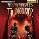 Troubletwisters Book 2: The Monster