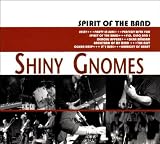 Spirit of the Band - Shiny Gnomes