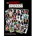 The Secret of Their Success: Interviews with Legends & Luminaries