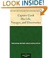 Captain Cook His Life, Voyages, and Discoveries