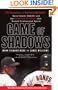 Game of Shadows: Barry Bonds, BALCO, and the Steroids Scandal that Rocked Professional Sports