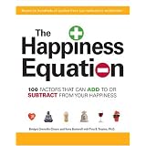 The Happiness Equation: 100 Factors That Can Add to or Subtract from Your Happinessvon "Tina B. Tessina"