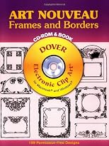 Art Nouveau Frames and Borders CD-ROM and Book (Dover Electronic Clip Art Series)