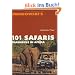 101 Safaris - Traumziele in Afrika. Individuelle Tipps