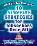 Land the Job You Love!: 10 Surefire Strategies for Jobseekers Over 50