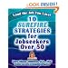 Land the Job You Love!: 10 Surefire Strategies for Jobseekers Over 50