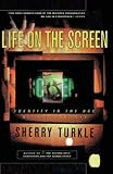 Life on the Screen: Identity in the Age of the Internet