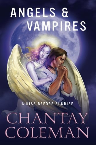 Angels & Vampires: A Kiss Before Sunrise (Volume 1)