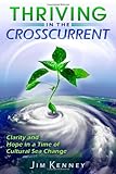 Image of Thriving in the Crosscurrent: Clarity and Hope in a Time of Cultural Sea Change