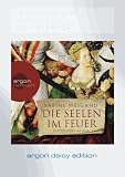 Die Seelen im Feuer (DAISY Edition) - Sabine Weigand