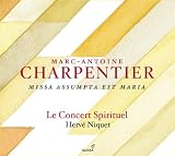 Charpentier: Missa Assumpta est Maria (Le Concert Spirituel/Niquet)