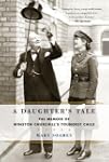 A Daughter's Tale: The Memoir of Wins...
