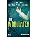 Die Wohlt�ter: Kriminalroman