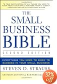 The Small Business Bible: Everything You Need to Know to Succeed in Your Small Business