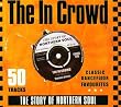 In The Crowd - The Story Of Northern Soul