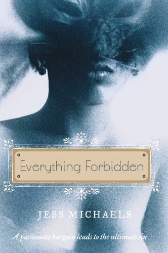 Everything Forbidden (Avon Red) by Michaels, Jess (2007) Paperback
