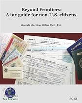 Beyond Frontiers: A Tax Guide for Non-U.S. Citizens