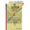 Heilen und Kochen mit Hildegard von Bingen