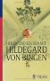 Heilen und Kochen mit Hildegard von Bingen
