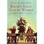 Bach's Solo Violin Works: A Performer's Guide