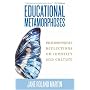 Educational Metamorphoses: Philosophical Reflections on Identity and Culture
