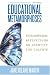 Educational Metamorphoses: Philosophical Reflections on Identity and Culture