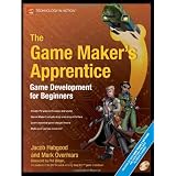 The Game Maker's Apprentice: Game Development for Beginnersby Jacob Habgood