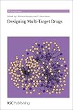 Designing Multi-Target Drugs (Rsc Drug Discovery)
