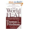 The World is Flat: The Globalized World in the Twenty-first Century: A Brief History of the Globalized World in the Twenty-First Century