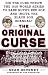 The Original Curse : Did the Cubs Throw the 1918 World Series to Babe Ruth's Red Sox and Incite the Black Sox Scandal?
