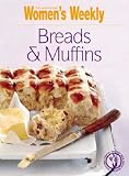 Breads and Muffins (Australian Women's Weekly)