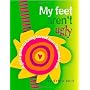 My Feet Aren't Ugly: A Girl's Guide to Loving Hers&hellip by Debra Beck