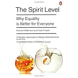 The Spirit Level: Why Equality Is Better For Everyoneby Richard Wilkinson