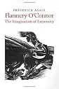 Flannery O'Connor: The Imagination of Extremity