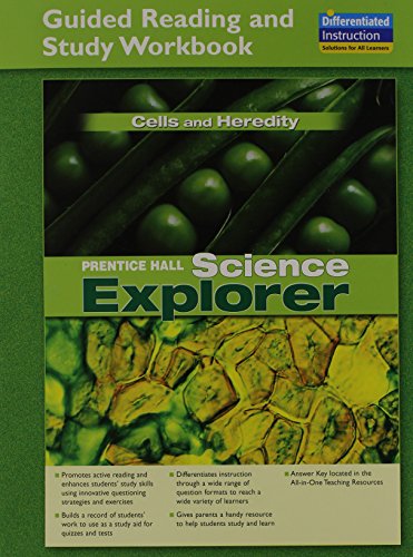 SCIENCE EXPLORER CELLS AND HEREDITY GUIDED READING AND STUDY WORKBOOK   2005C