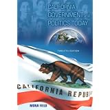 California Government and Politics Today (12th Edition)