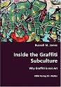 Inside the Graffiti Subculture
