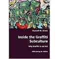 Inside the Graffiti Subculture: Why Graffiti is not Art