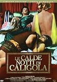 Le Calde Notti Di Caligola (Ed. Limitata E Numerata)