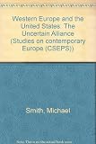 Western Europe and the United States - the uncertain alliance