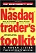 The Nasdaq Trader's Toolkit