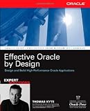 Effective Oracle by Design (Osborne ORACLE Press Series)