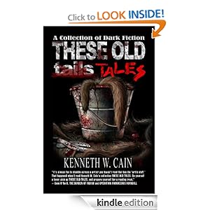 These Old Tales - Complete (A Collection of Dark Fiction)