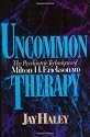 Uncommon Therapy: Psychiatric Techniques of Milton H.Erickson, M.D.